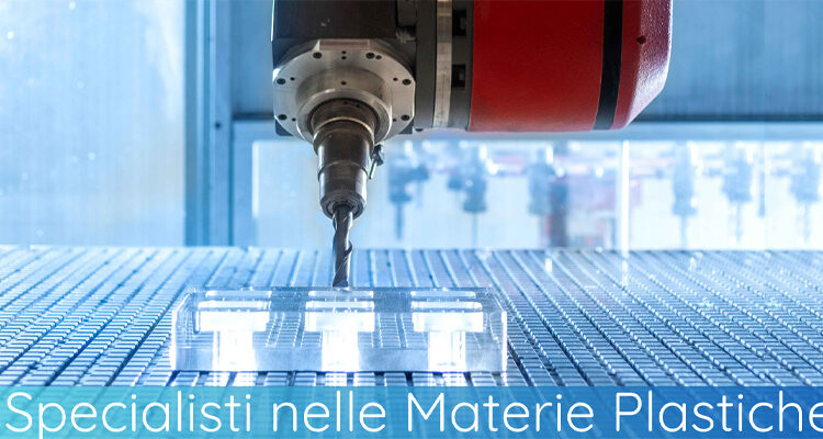 Materiali plastici per l’industria: caratteristiche, lavorazioni e applicazioni tecniche